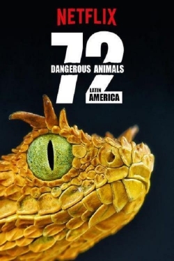 Watch Free 72 Dangerous Animals: Latin America Movies HD Online 123Movies