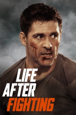 Watch Free Life After Fighting Movies HD Online 123Movies