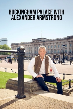 Watch Free Buckingham Palace with Alexander Armstrong Movies HD Online 123Movies