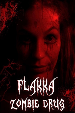 Watch Free Flakka Zombie Drug Movies HD Online 123Movies