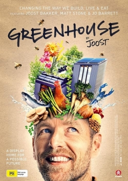 Watch Free Greenhouse by Joost Movies HD Online 123Movies