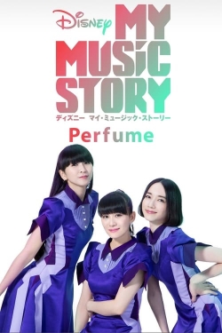 Watch Free Disney My Music Story: Perfume Movies HD Online 123Movies