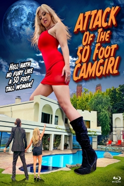 Watch Free Attack of the 50 Foot Camgirl Movies HD Online 123Movies