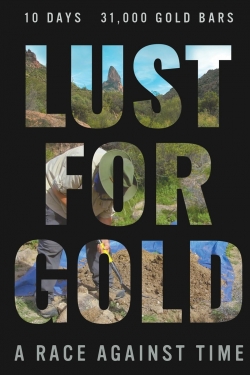 Watch Free Lust for Gold: A Race Against Time Movies HD Online 123Movies