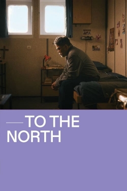 Watch Free To The North Movies HD Online 123Movies