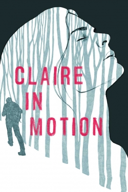 Watch Free Claire in Motion Movies HD Online 123Movies