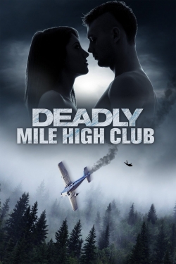 Watch Free Deadly Mile High Club Movies HD Online 123Movies