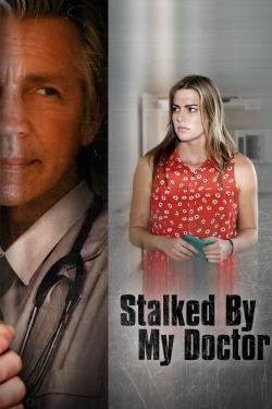 Watch Free Stalked by My Doctor Movies HD Online 123Movies