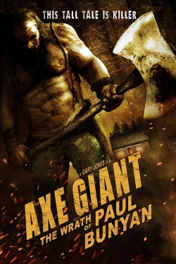 Watch Free Axe Giant - The Wrath of Paul Bunyan Movies HD Online 123Movies