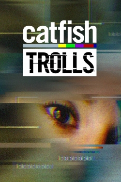 Watch Free Catfish: Trolls Movies HD Online 123Movies