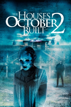 Watch Free The Houses October Built 2 Movies HD Online 123Movies