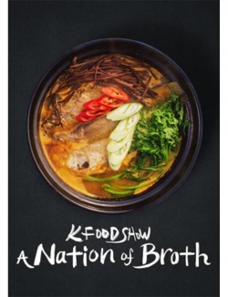 Watch Free K Food Show: A Nation of Broth Movies HD Online 123Movies