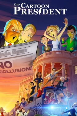 Watch Free Our Cartoon President Movies HD Online 123Movies