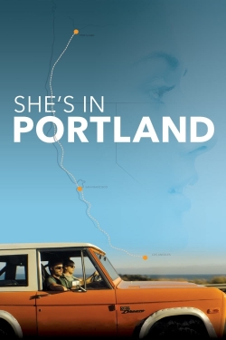 Watch Free She's In Portland Movies HD Online 123Movies