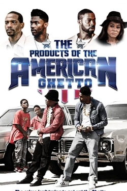 Watch Free The Products of the American Ghetto Movies HD Online 123Movies