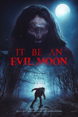 Watch Free It Be an Evil Moon Movies HD Online 123Movies