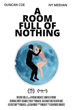 Watch Free A Room Full of Nothing Movies HD Online 123Movies