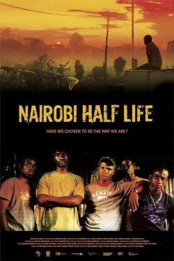 Watch Free Nairobi Half Life Movies HD Online 123Movies