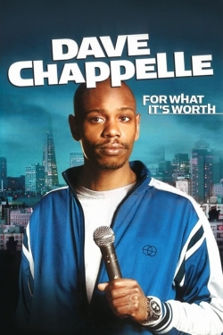 Watch Free Dave Chappelle: For What It's Worth Movies HD Online 123Movies