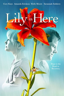 Watch Free Lily Is Here Movies HD Online 123Movies