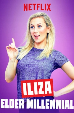 Watch Free Iliza Shlesinger: Elder Millennial Movies HD Online 123Movies