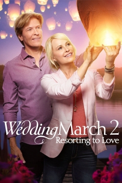 Watch Free Wedding March 2: Resorting to Love Movies HD Online 123Movies