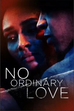 Watch Free No Ordinary Love Movies HD Online 123Movies