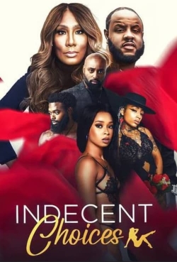 Watch Free Indecent Choices Movies HD Online 123Movies