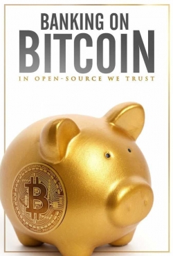 Watch Free Banking on Bitcoin Movies HD Online 123Movies