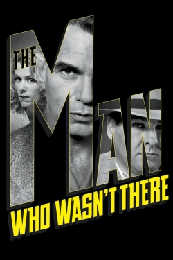 Watch Free The Man Who Wasn't There Movies HD Online 123Movies