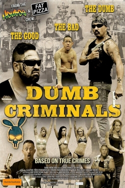 Watch Free Dumb Criminals: The Movie Movies HD Online 123Movies