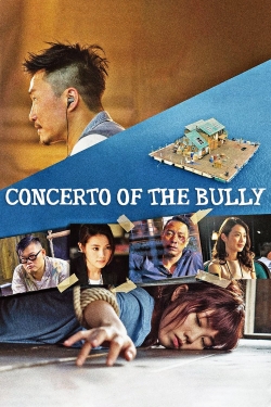 Watch Free Concerto of the Bully Movies HD Online 123Movies