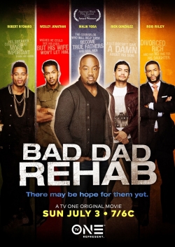 Watch Free Bad Dad Rehab Movies HD Online 123Movies