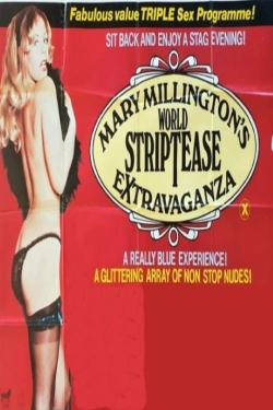 Watch Free Mary Millington's World Striptease Extravaganza Movies HD Online 123Movies