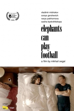 Watch Free Elephants Can Play Football Movies HD Online 123Movies