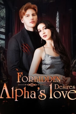 Watch Free Forbidden Desires: Alpha's Love Movies HD Online 123Movies