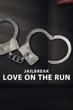 Watch Free Jailbreak: Love on the Run Movies HD Online 123Movies