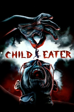 Watch Free Child Eater Movies HD Online 123Movies