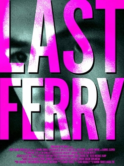 Watch Free Last Ferry Movies HD Online 123Movies