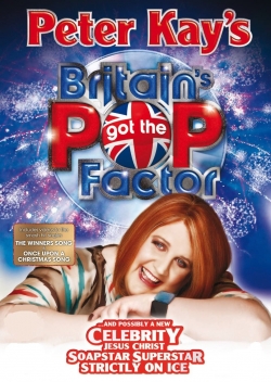 Watch Free Peter Kay's Britain's Got the Pop Factor... and Possibly a New Celebrity Jesus Christ Soapstar Superstar Strictly on Ice Movies HD Online 123Movies