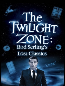 Watch Free Twilight Zone: Rod Serling's Lost Classics Movies HD Online 123Movies