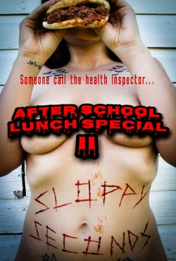 Watch Free After School Lunch Special 2: Sloppy Seconds Movies HD Online 123Movies