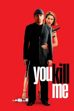 Watch Free You Kill Me Movies HD Online 123Movies