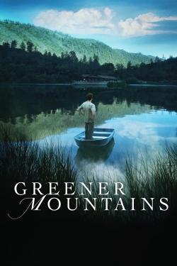 Watch Free Greener Mountains Movies HD Online 123Movies