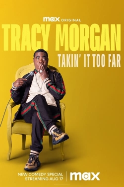 Watch Free Tracy Morgan: Takin' It Too Far Movies HD Online 123Movies