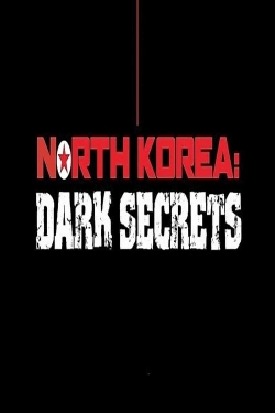 Watch Free North Korea: Dark Secrets Movies HD Online 123Movies