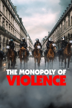 Watch Free The Monopoly of Violence Movies HD Online 123Movies