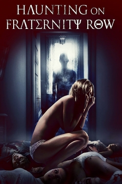 Watch Free Haunting on Fraternity Row Movies HD Online 123Movies