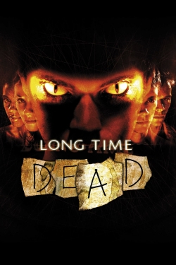 Watch Free Long Time Dead Movies HD Online 123Movies