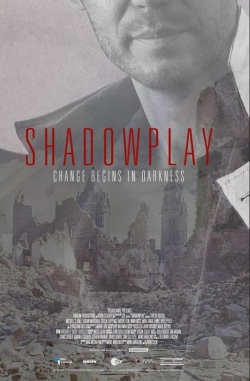 Watch Free Shadowplay Movies HD Online 123Movies